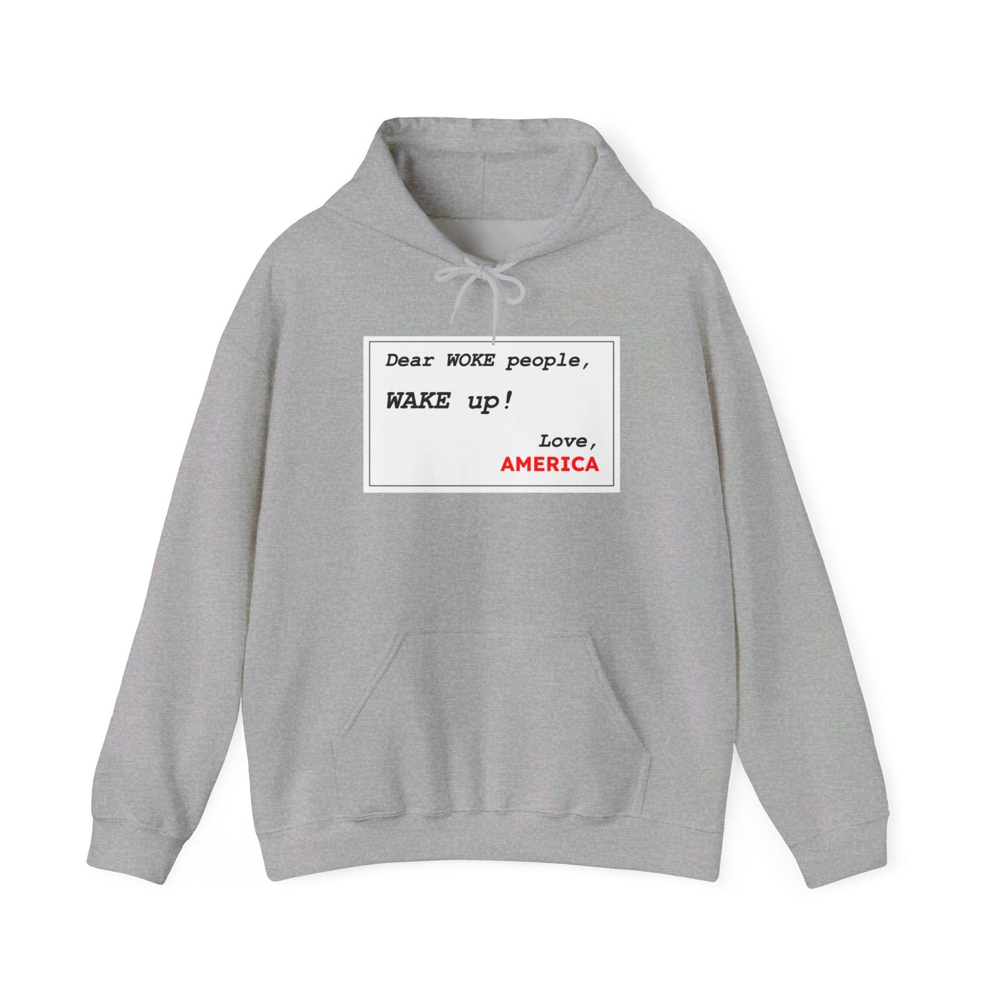 Dear WOKE People, Wake Up (Hoodie)