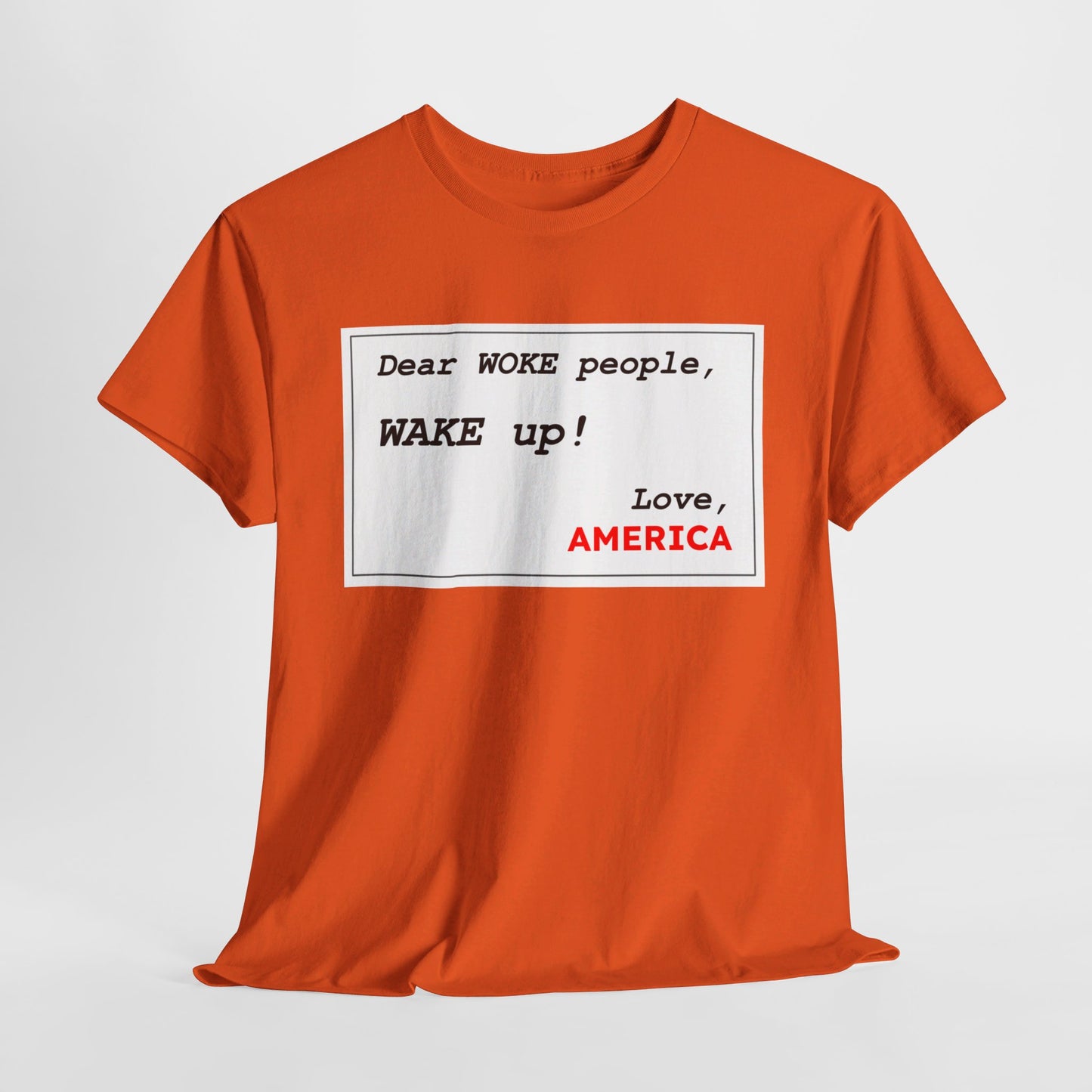 Dear WOKE People, Wake Up (Shirt)