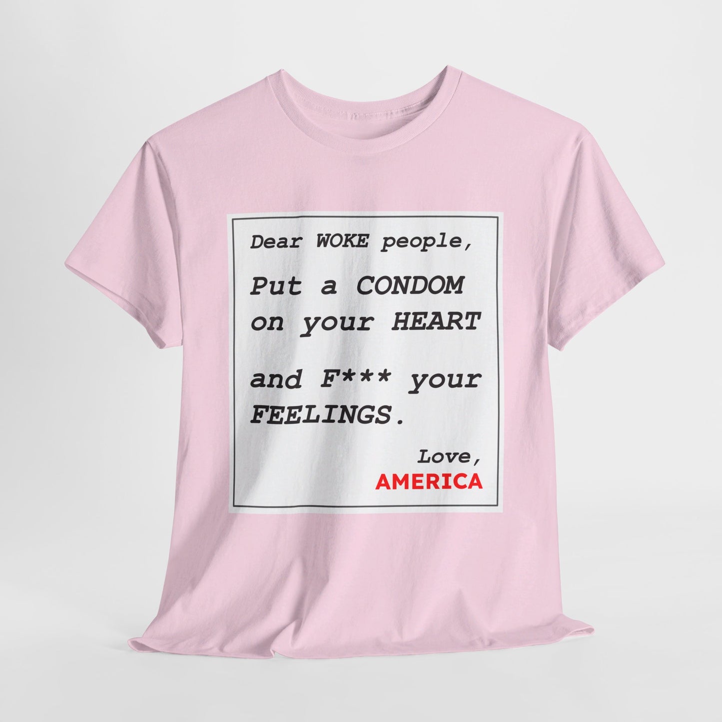 Dear WOKE People, Love America (Shirt)