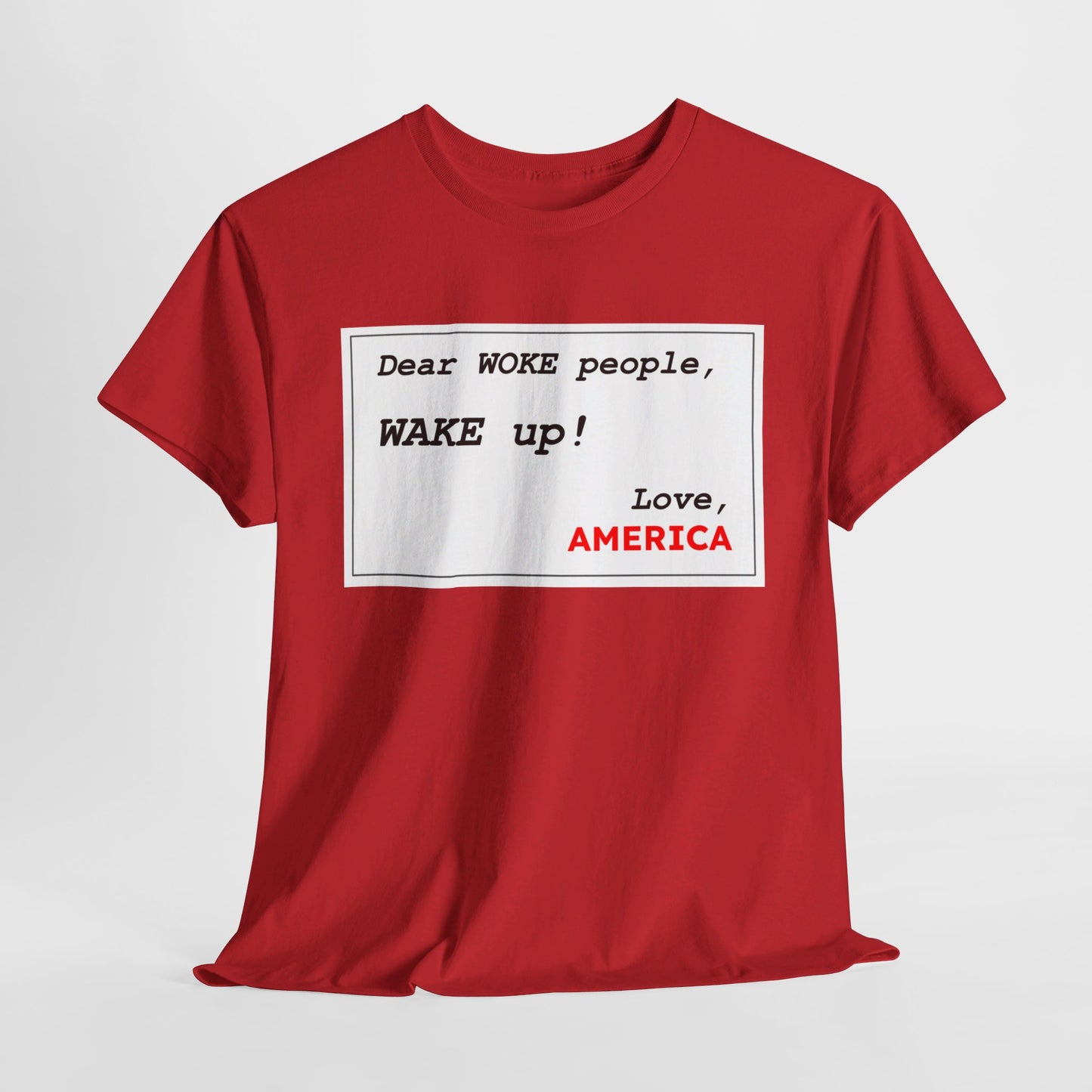 Dear WOKE People, Wake Up (Shirt)