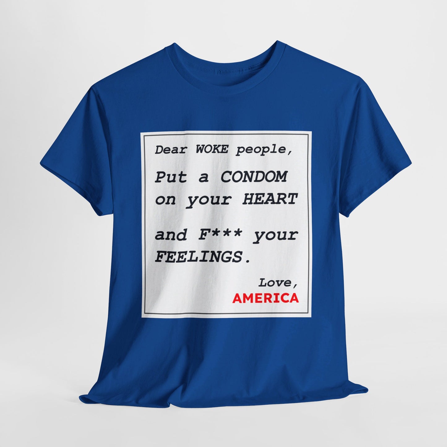 Dear WOKE People, Love America (Shirt)