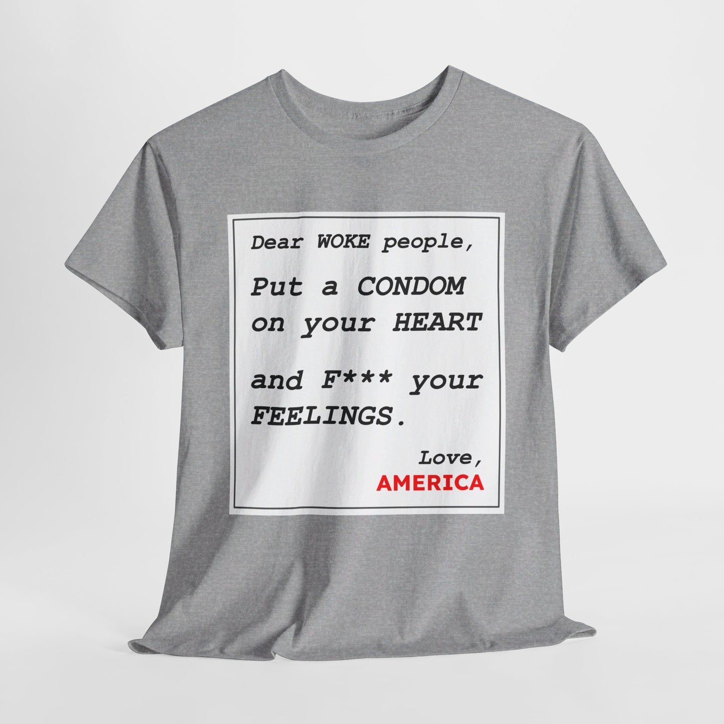 Dear WOKE People, Love America (Shirt)